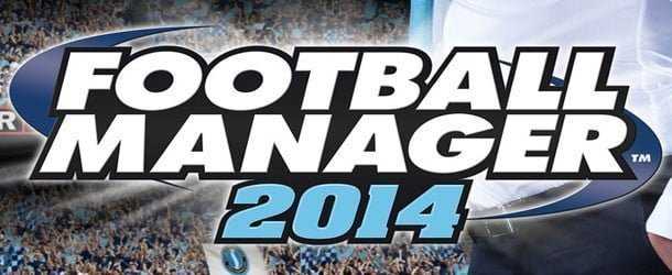 Football Manager 2014 Önsiparişte